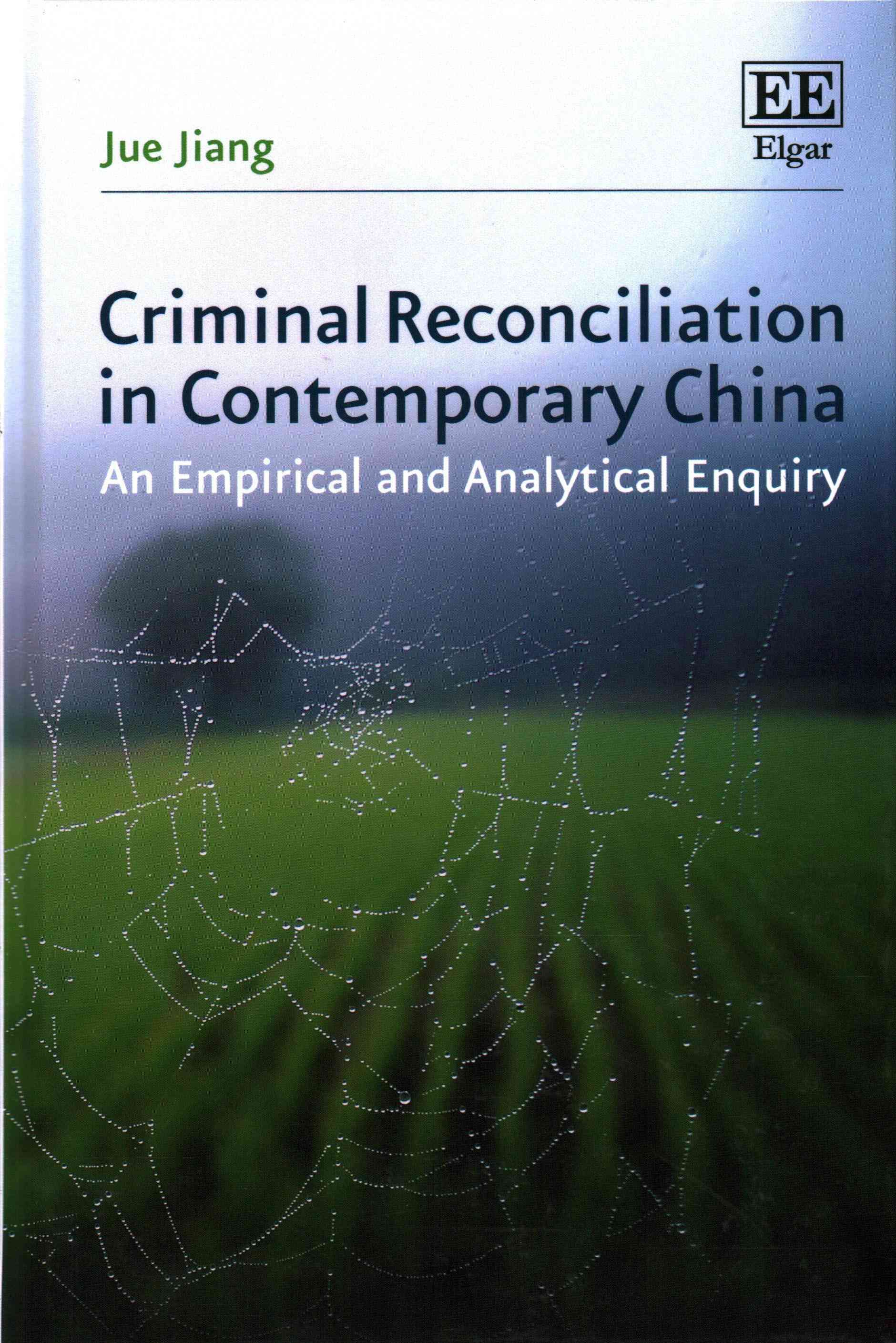 Criminal Reconciliation in Contemporary China By Jue Jiang (Hardback)