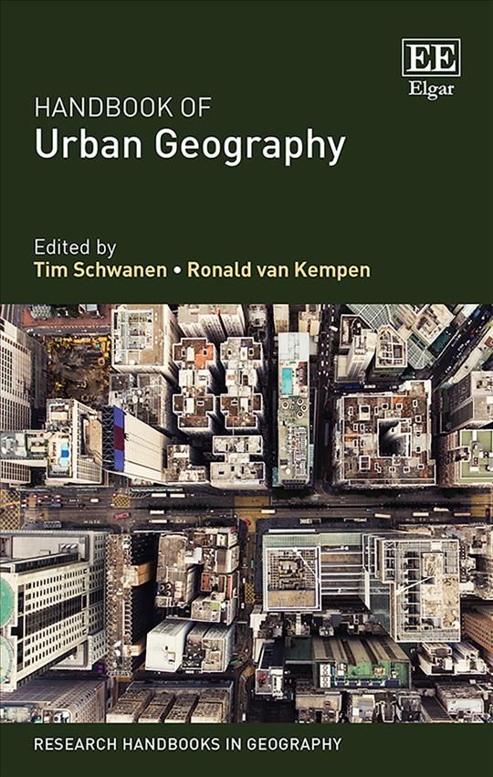 Handbook of Urban Geography By Tim Schwanen 9781785364594 (Hardback)