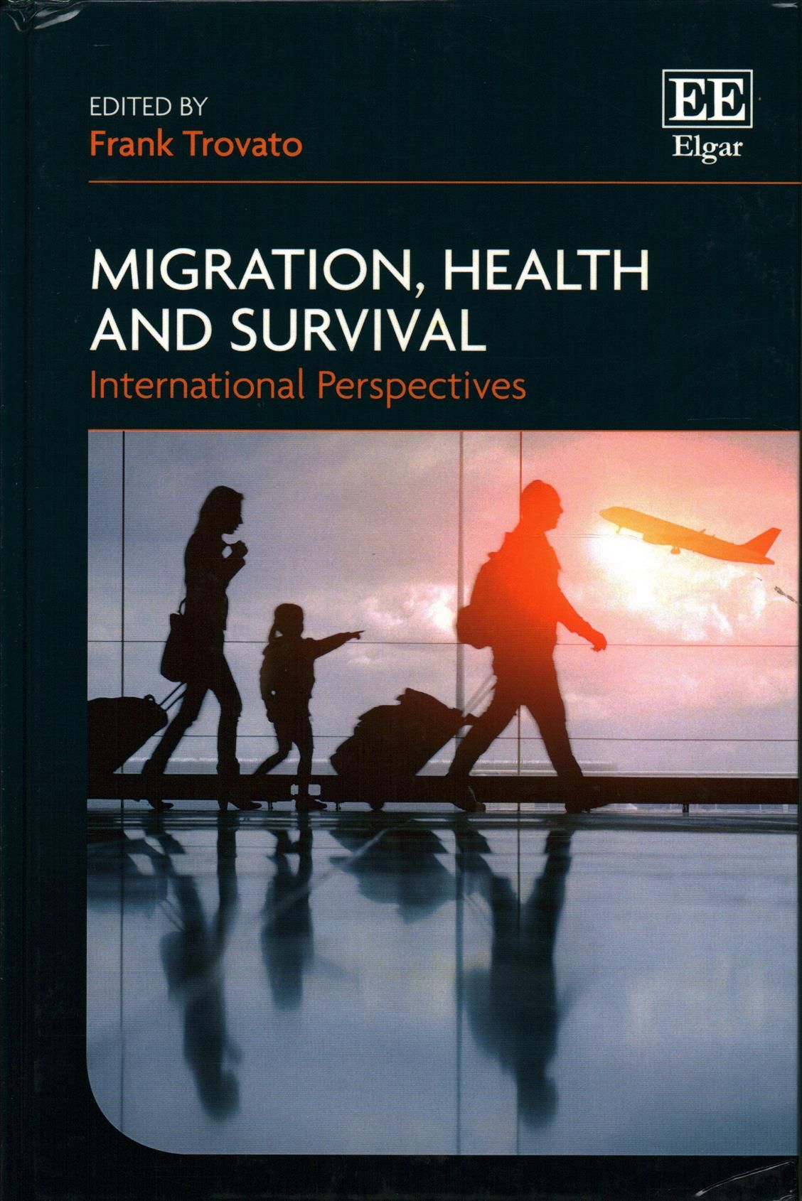 Migration, Health and Survival By Frank Trovato 9781785365966