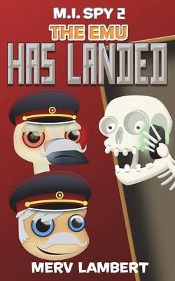 The Emu Has Landed By Merv Lambert 9781785381386 (Paperback)