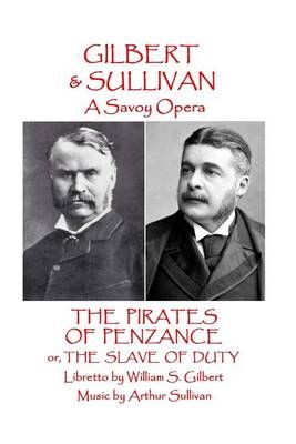 W.S Gilbert & Arthur Sullivan - The Pirates of Penzance 9781785437304