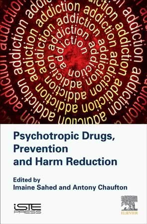 Psychotropic Drugs, Prevention and Risk Reduction 9781785482724