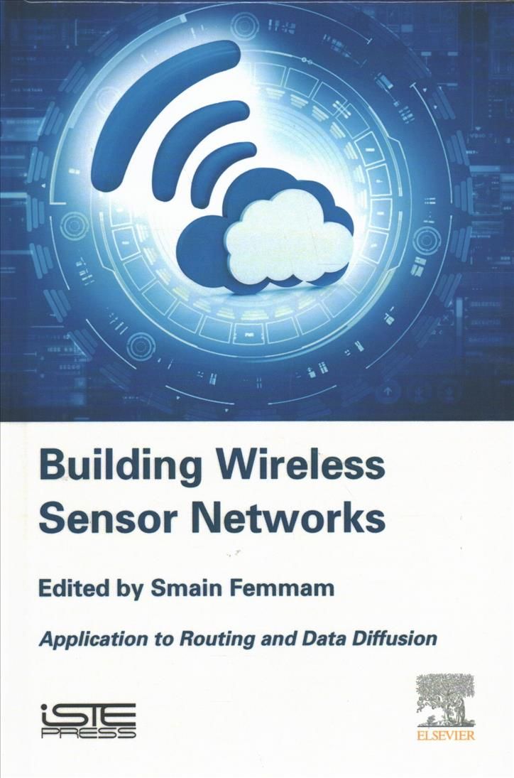 Building Wireless Sensor Networks By Smain Femmam (editor) (Hardback)