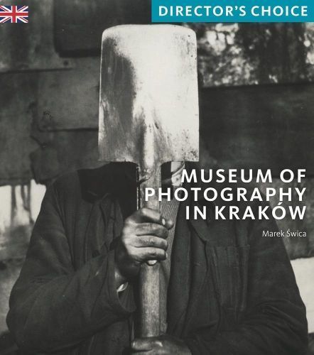 Museum of Photography in Kraków By Marek ÔSwica 9781785512278