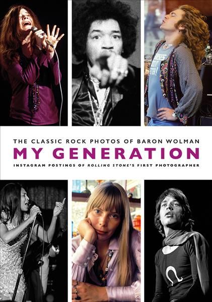 My Generation By Baron Wolman 9781785588655 (Paperback)