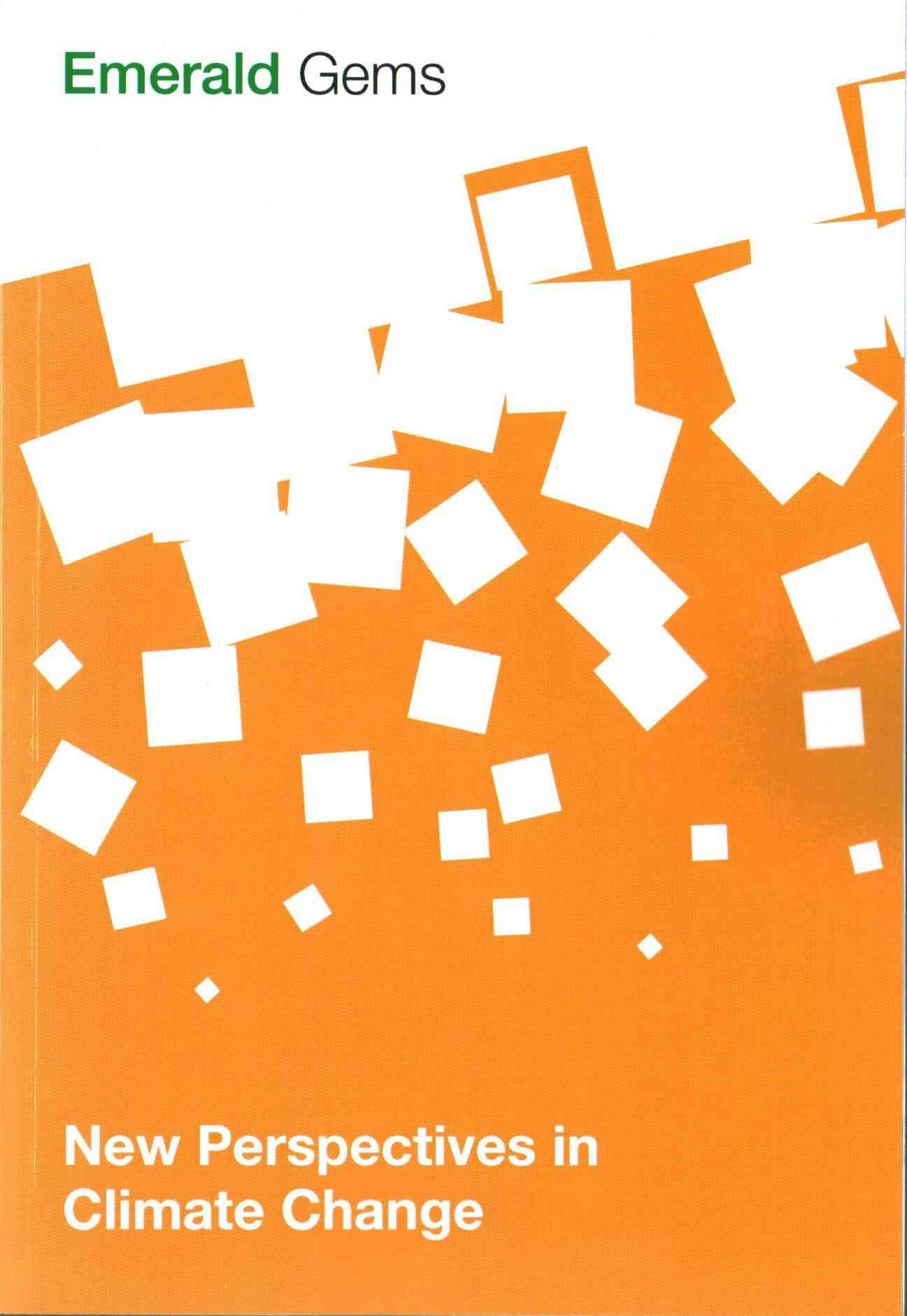 New Perspectives in Climate Change By Emerald Group Publishing Limited