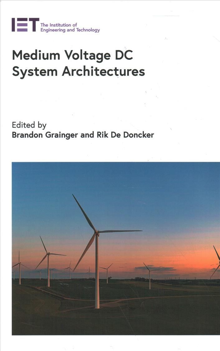 Medium Voltage DC System Architectures 9781785618444 (Hardback)