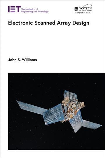 Electronic Scanned Array Design By John S. Williams 9781785619298