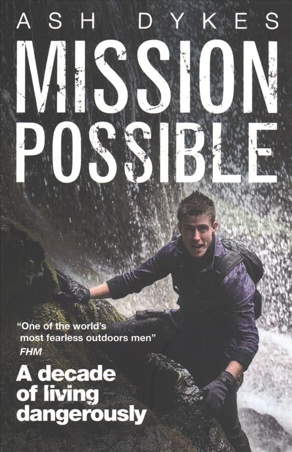 Mission Possible By Ash Dykes 9781785630460 (Paperback)