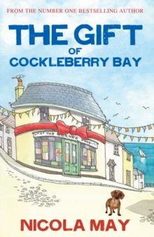 The Gift of Cockleberry Bay By Nicola May 9781785632068 (Paperback)