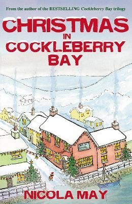 Christmas in Cockleberry Bay By Nicola May 9781785632204 (Paperback)