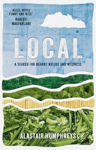 Local By Alastair Humphreys 9781785633676 (Paperback)