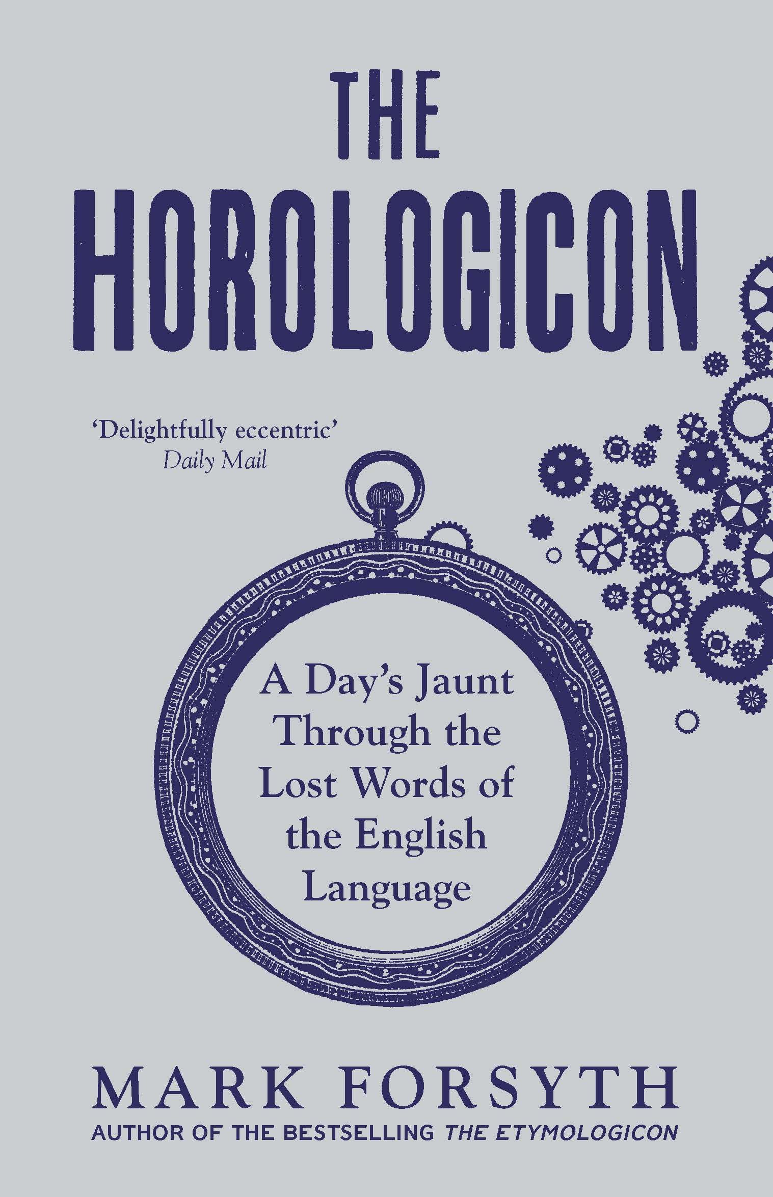The Horologicon By Mark Forsyth 9781785781711 (Paperback)