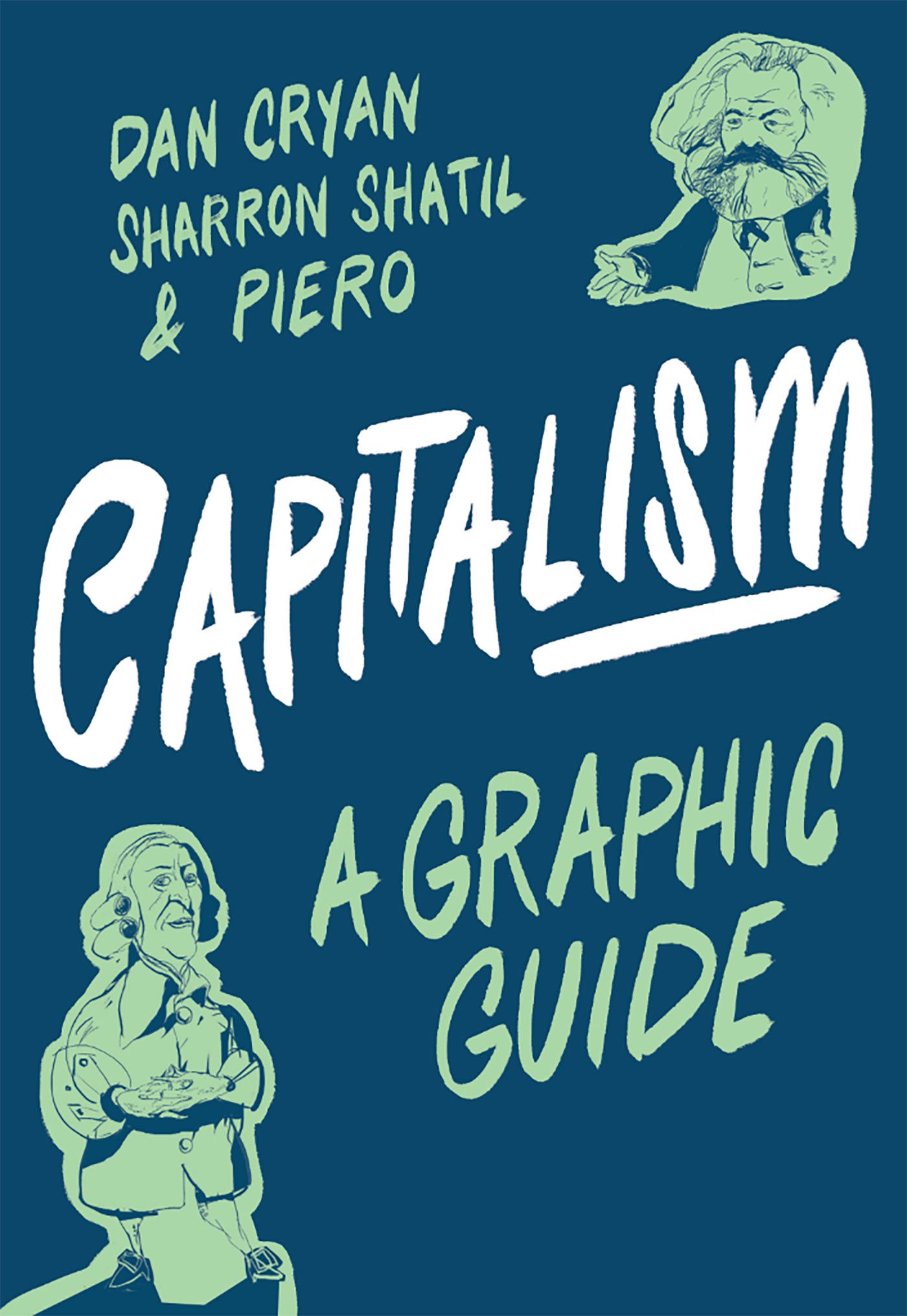 Capitalism: A Graphic Guide By Sharron Shatil 9781785785146