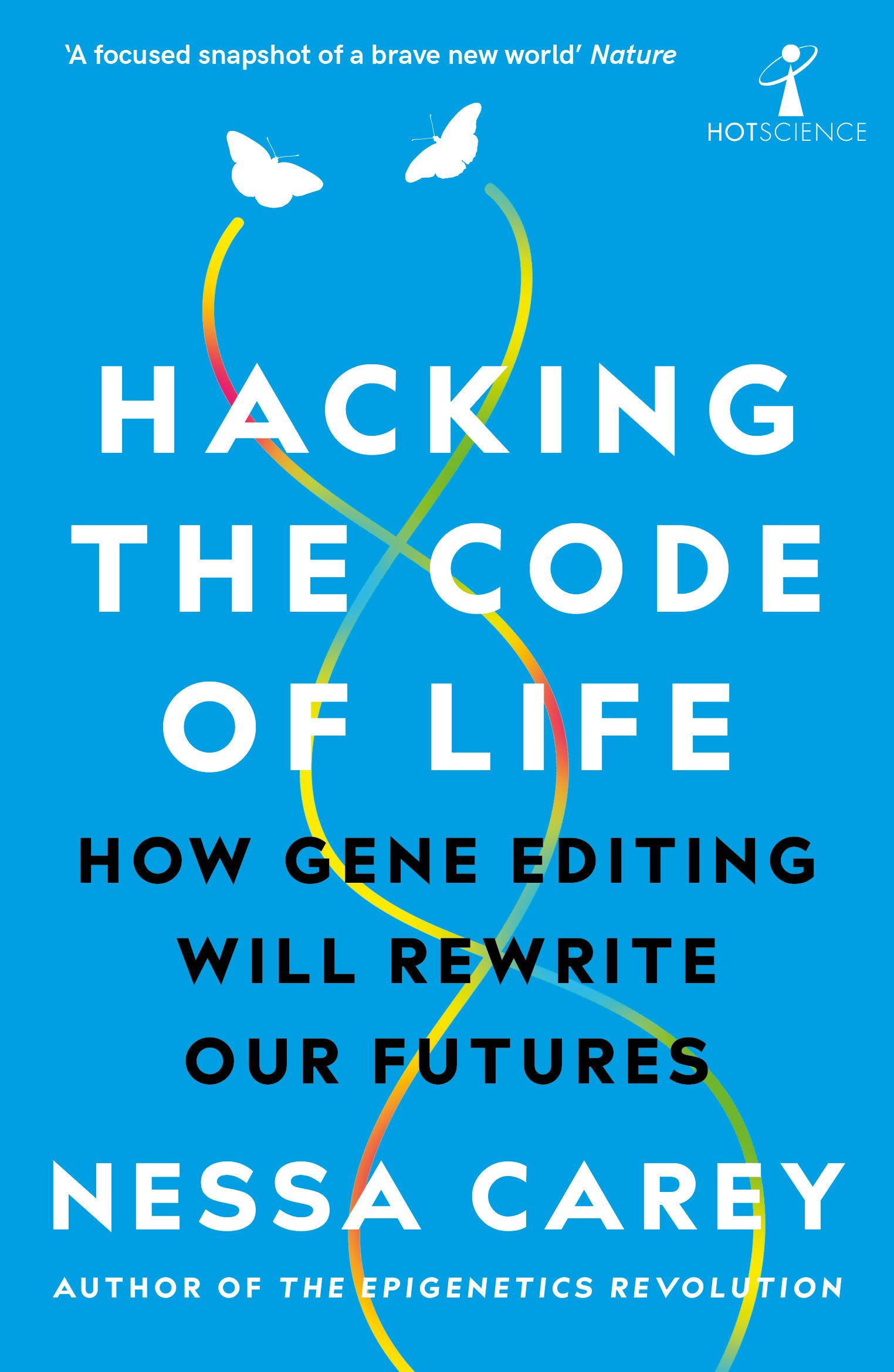 Hacking the Code of Life By Nessa Carey 9781785786259 (Paperback)