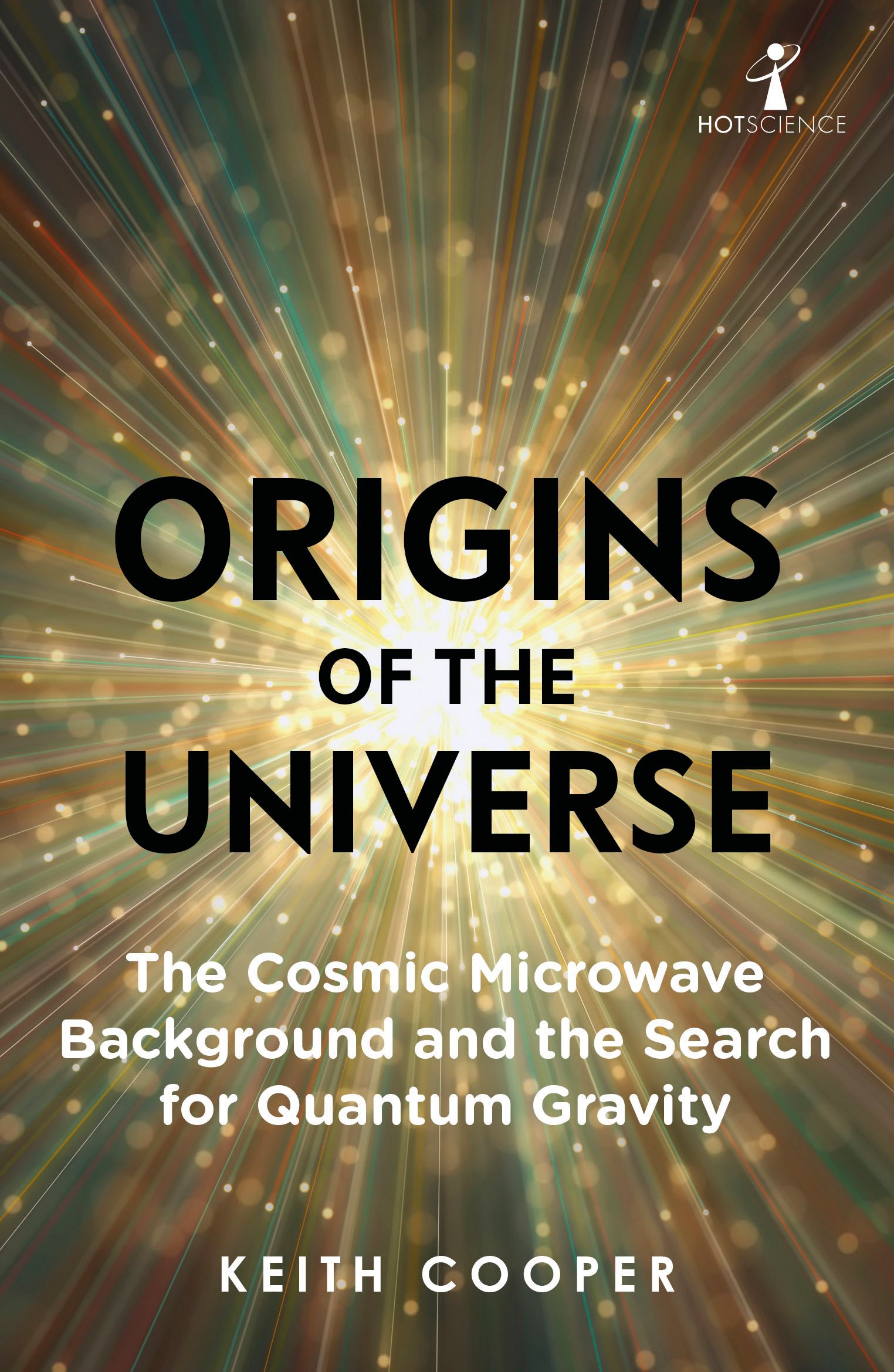 Origins of the Universe By Keith Cooper 9781785786426 (Paperback)