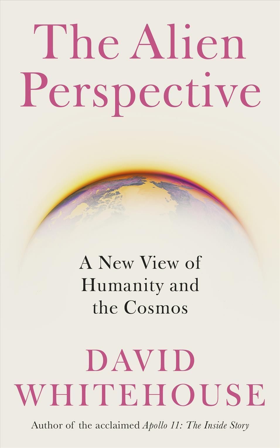The Alien Perspective By David Whitehouse 9781785787492 (Hardback)