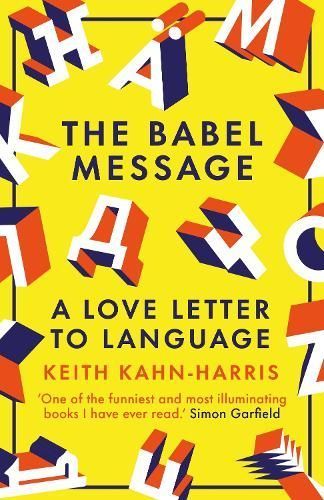 The Babel Message By Keith Kahn-Harris 9781785788956 (Paperback)