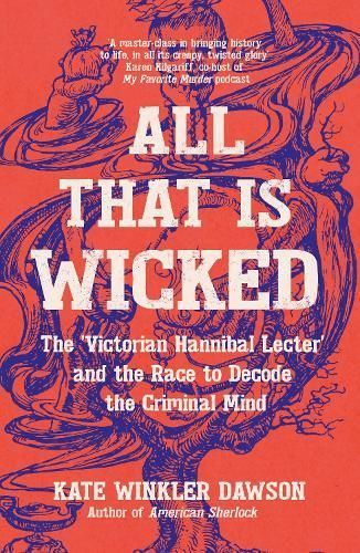 All That Is Wicked By Kate Winkler Dawson 9781785789656 (Paperback)