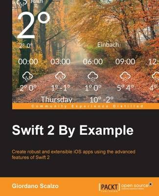 Swift 2 By Example By Giordano Scalzo 9781785882920 (Paperback)
