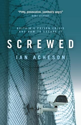 Screwed By Ian Acheson 9781785904714 (Paperback)