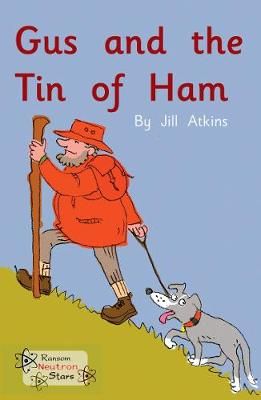 Gus and the Tin of Ham By Atkins, Jill 9781785914256 (Paperback)