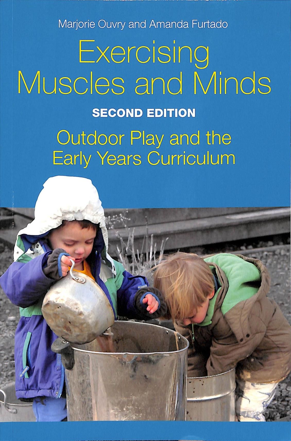Exercising Muscles and Minds By Marjorie Ouvry, Amanda Furtado