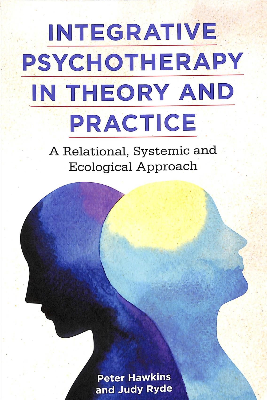 Integrative Psychotherapy in Theory and Practice 9781785924224
