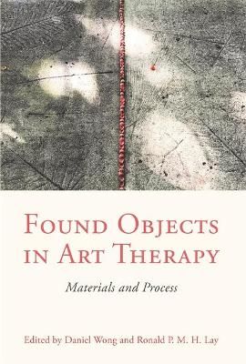 Found Objects in Art Therapy 9781785926914 (Paperback)