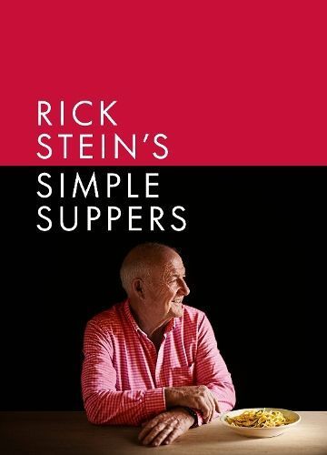 Rick Stein's Simple Suppers By Rick Stein 9781785948145 (Hardback)