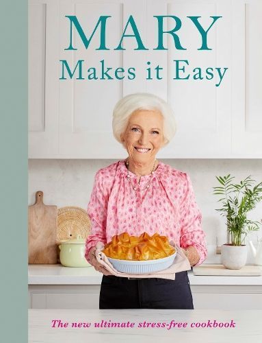 Mary Makes It Easy By Mary Berry 9781785948428 (Hardback)