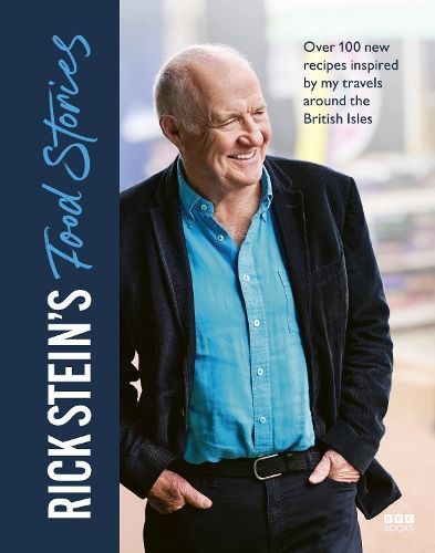 Rick Stein's Food Stories By Rick Stein 9781785948602 (Hardback)