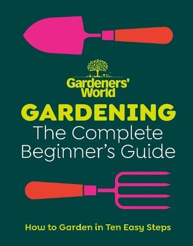 Gardening By Gardeners' World Magazine 9781785948978 (Hardback)