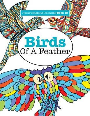 Really Relaxing Colouring Book 18 By Elizabeth James 9781785950964