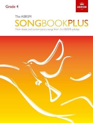 The ABRSM Songbook Plus, Grade 4 By ABRSM (composer) 9781786010421
