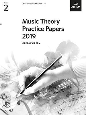 Music Theory Practice Papers 2019, ABRSM Grade 2 9781786013668