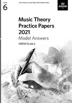 Music Theory Practice Papers 2021 Model Answers, ABRSM Grade 6