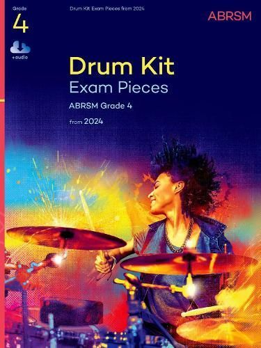 Drum Kit Exam Pieces from 2024, Grade 4 By ABRSM 9781786016188