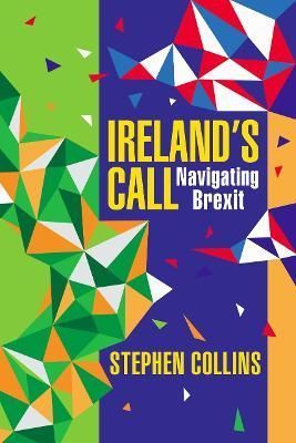 Ireland's Call By Stephen Collins 9781786051769 (Hardback)
