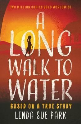 A Long Walk to Water By Linda Sue Park 9781786074621 (Paperback)