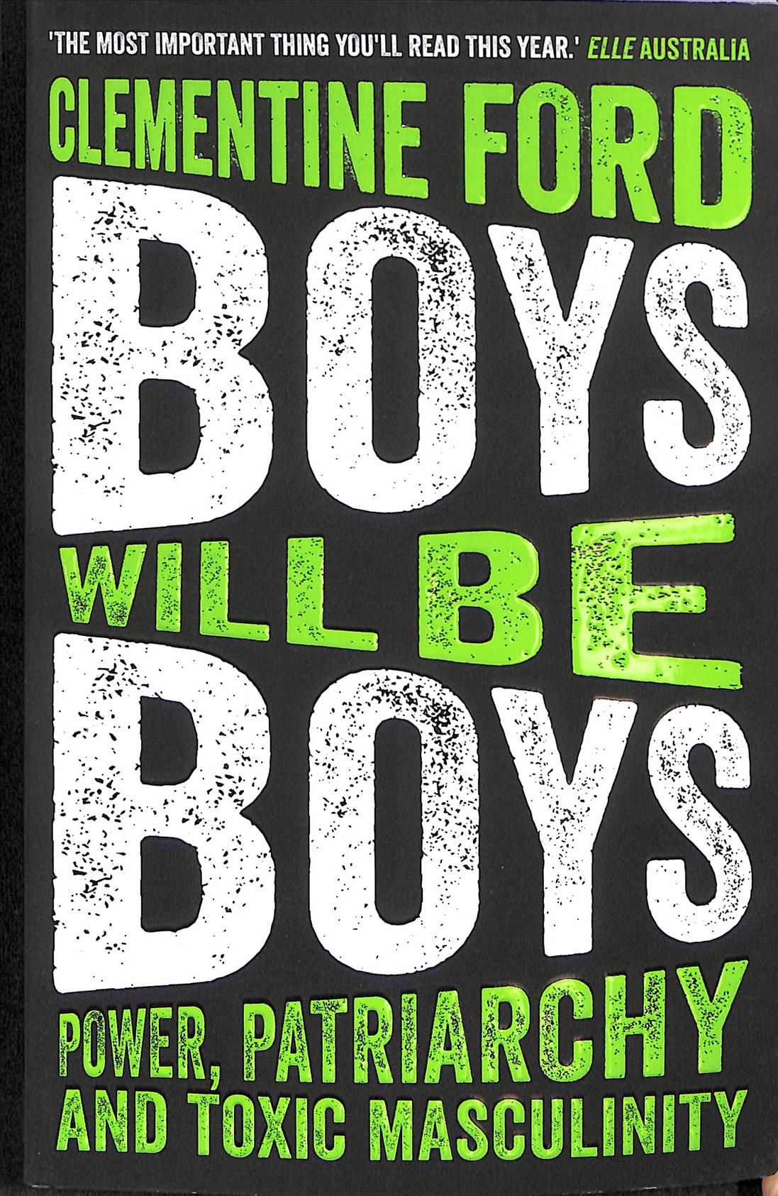 Boys Will Be Boys By Clementine Ford 9781786076632 (Paperback)