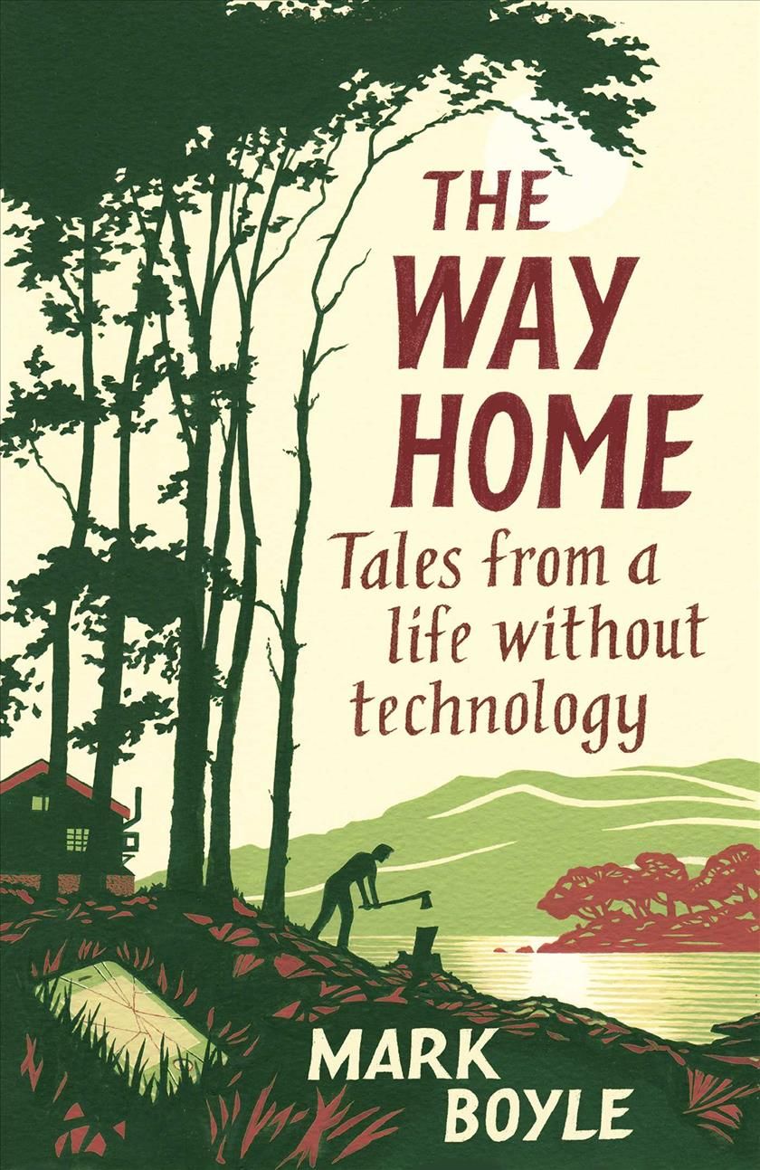The Way Home By Mark Boyle 9781786077271 (Paperback)
