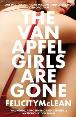 The Van Apfel Girls Are Gone By Felicity McLean 9781786077868