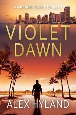 Violet Dawn By Alex Hyland 9781786153784 (Paperback)