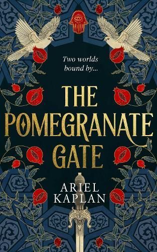 The Pomegranate Gate By Ariel Kaplan 9781786188243 (Hardback)