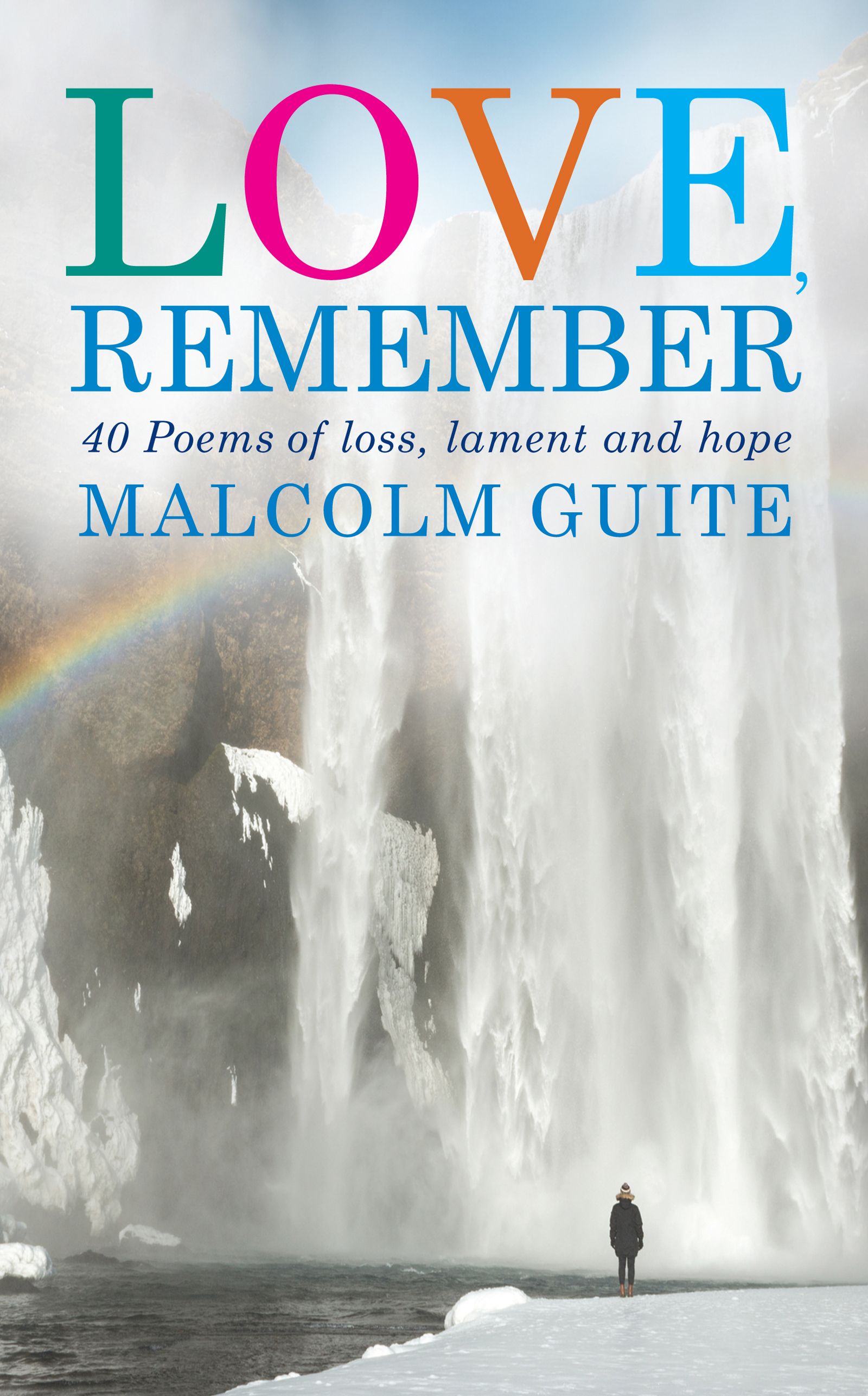 Love, Remember By Malcolm Guite 9781786220011 (Paperback)