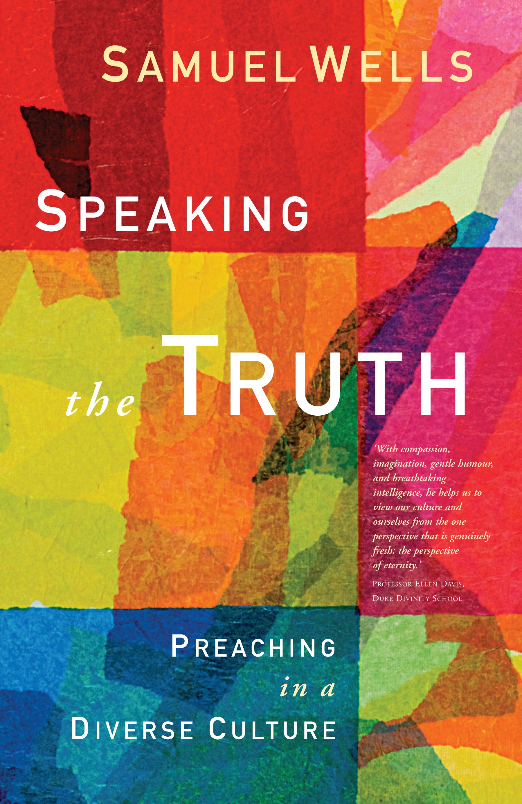 Speaking the Truth By Samuel Wells 9781786221230 (Paperback)