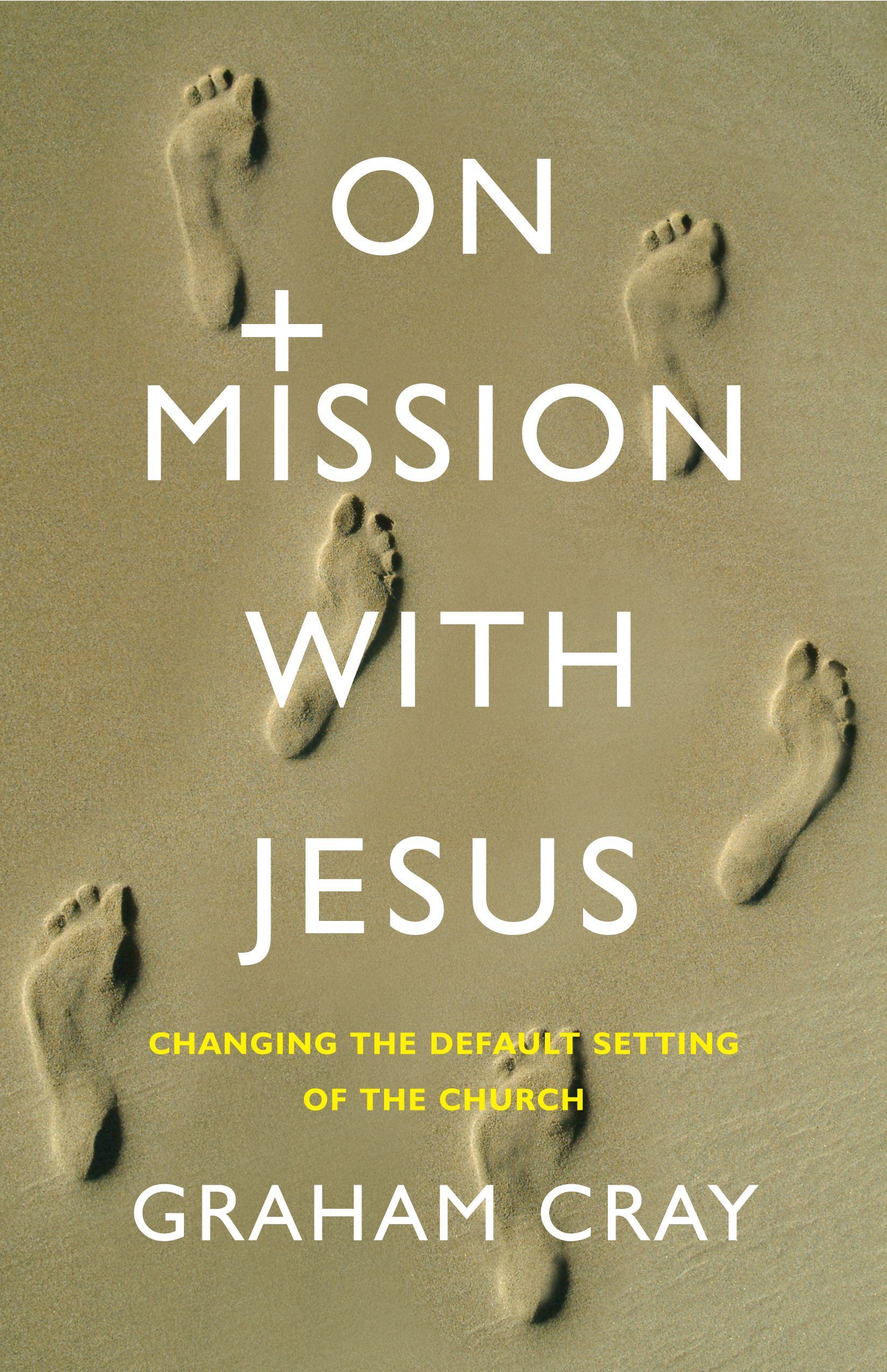 On Mission with Jesus By Graham Cray 9781786225412 (Paperback)
