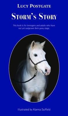 Storm's Story By Lucy Postgate 9781786230713 (Hardback)