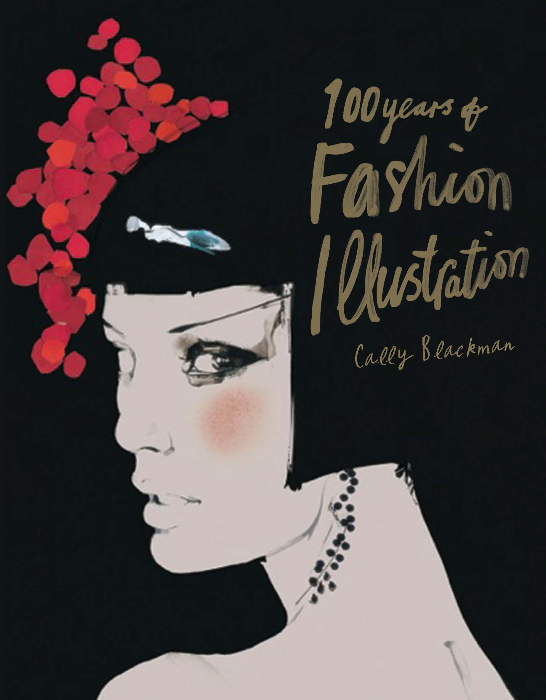 100 Years of Fashion Illustration By Cally Blackman 9781786270689